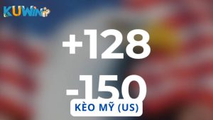 kèo Mỹ (US)